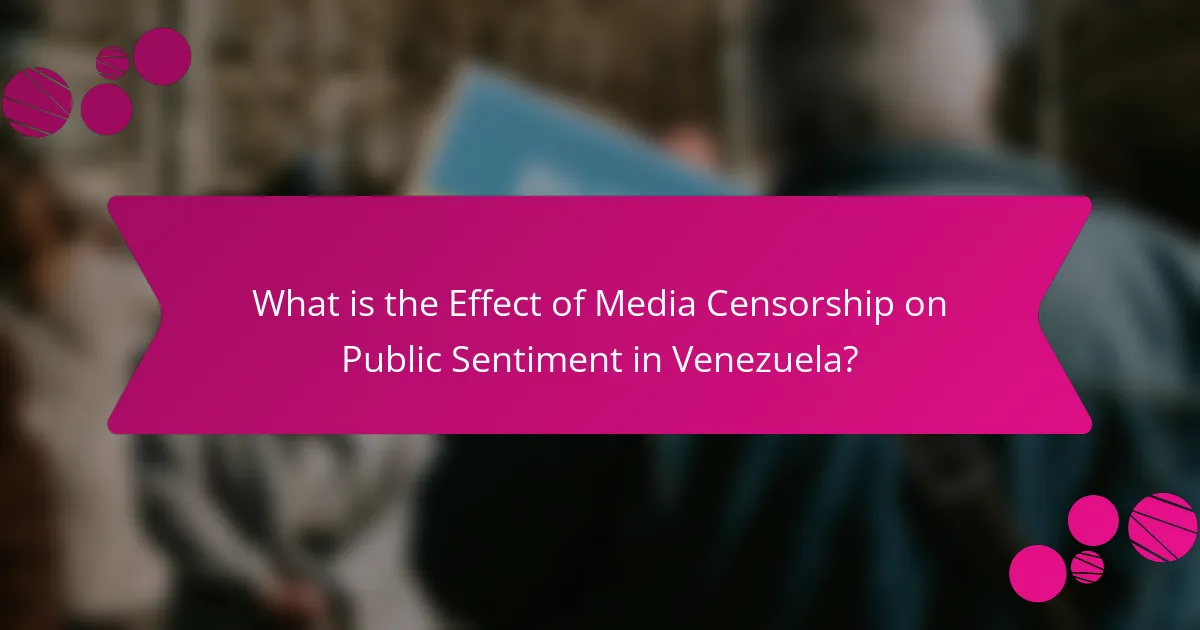 What is the Effect of Media Censorship on Public Sentiment in Venezuela?